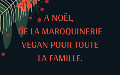 A Noël de la maroquinerie vegan pour toute la famille