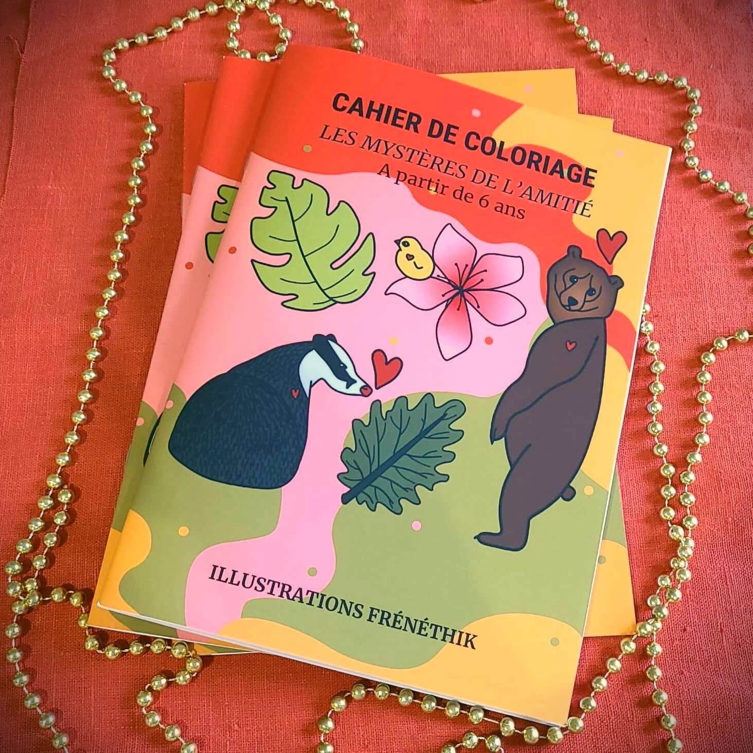 Cahier de coloriage - Les mystères de l'amitié - Frénéthik - cahier de  coloriage